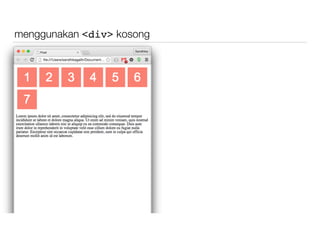 menggunakan <div> kosong
 