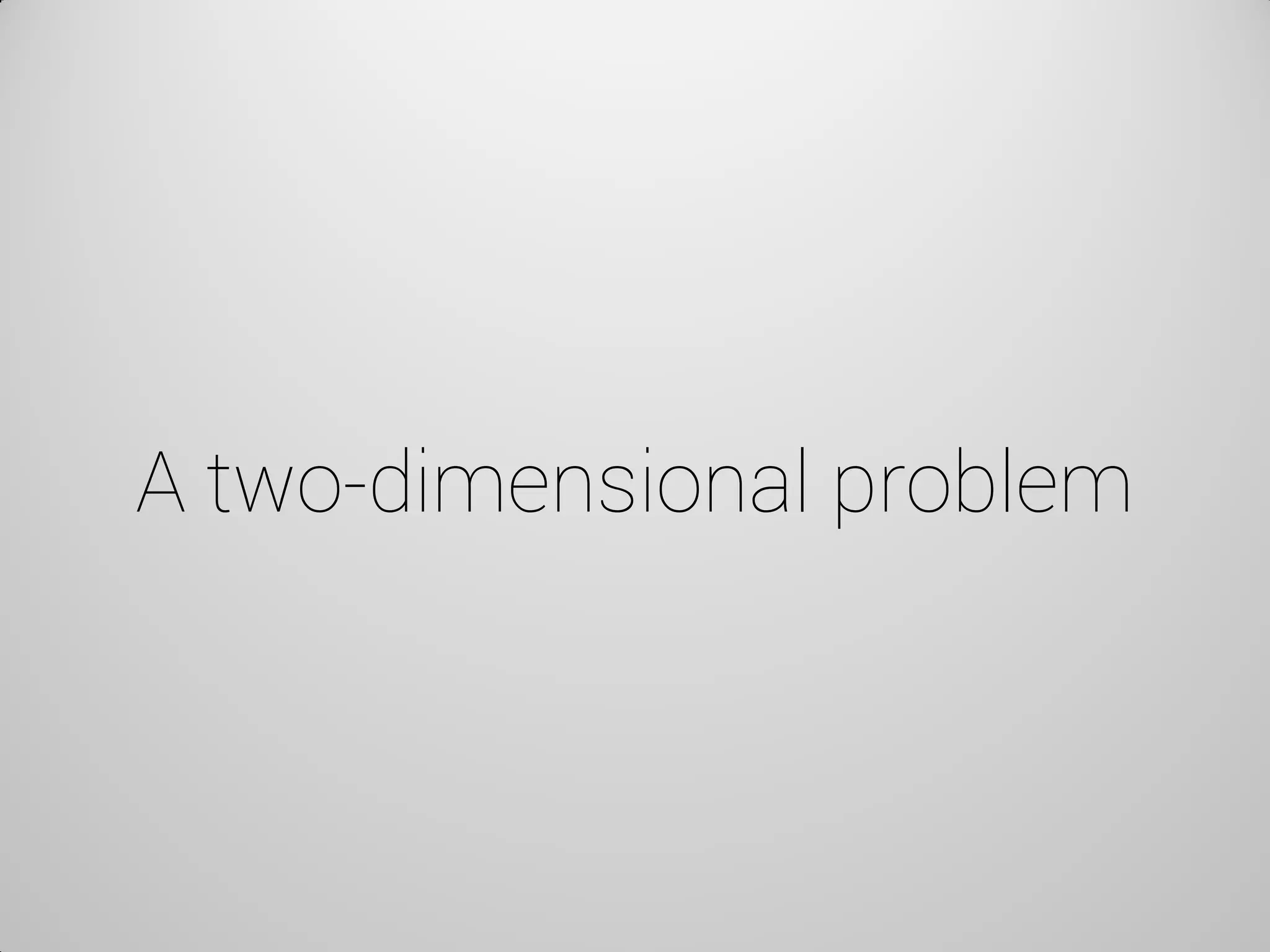 A two-dimensional problem  