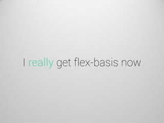 I really get flex-basis now  