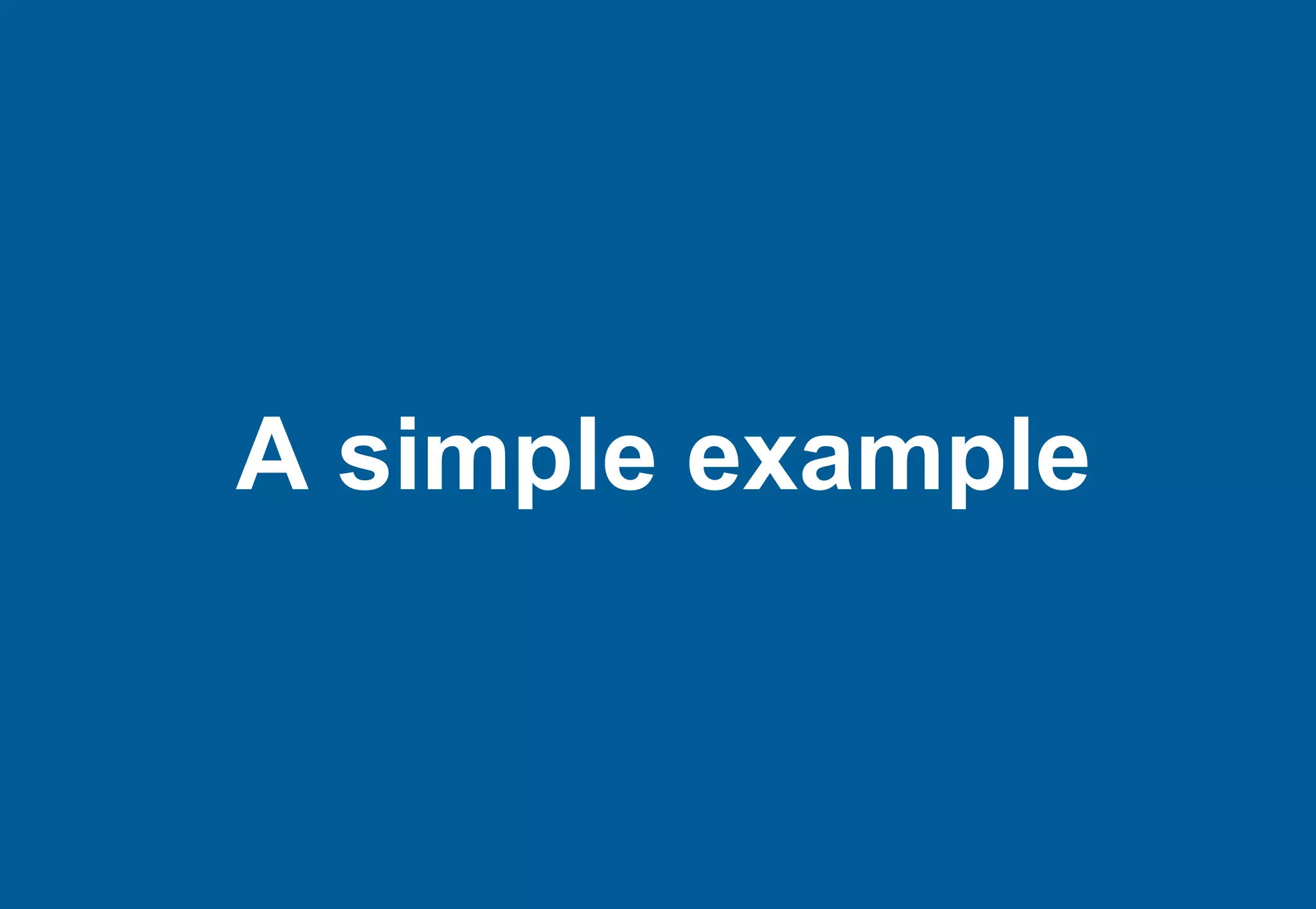A simple example
 
