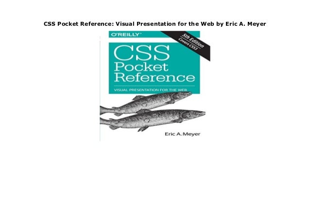 Visual Presentation for the Web CSS Pocket Reference