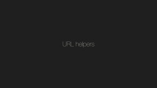 URL helpers
 