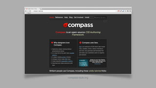 compass-style.org
 