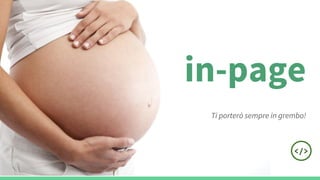 in-page
Ti porterò sempre in grembo!
 
