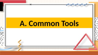 A. Common Tools
 