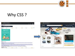 Why CSS ?
 