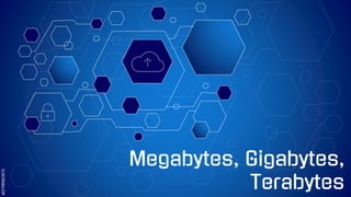 SLIDESMANIA.COM
Megabytes, Gigabytes,
Terabytes
 