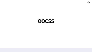 OOCSS
 