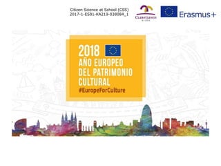 Citizen Science at School (CSS)
2017-1-ES01-KA219-038084_1
 