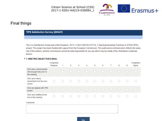 Citizen Science at School (CSS)
2017-1-ES01-KA219-038084_1
Final things
 