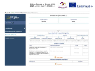 Citizen Science at School (CSS)
2017-1-ES01-KA219-038084_1
 