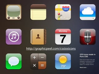 http://graphicpeel.com/cssiosicons
 