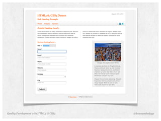 Quality Development with HTML5 & CSS3   @letscounthedays
 