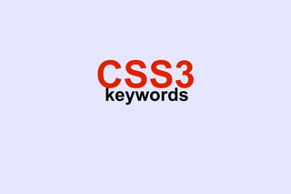 CSS3 keywords 