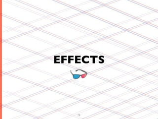 EFFECTS



   78
 