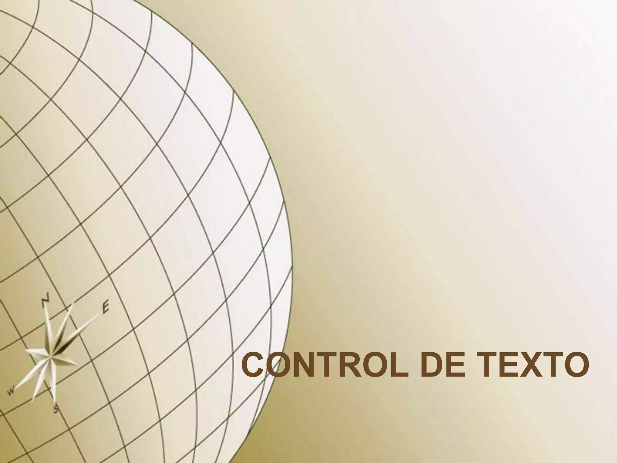 CONTROL DE TEXTO
 