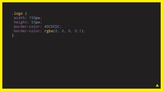 .logo {
width: 150px;
height: 55px;
border-color: #DCDCDC;
border-color: rgba(0, 0, 0, 0.1);
}
 