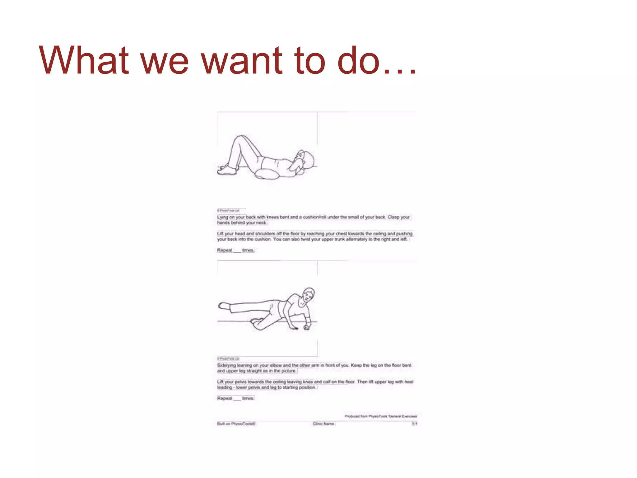 What we want to do…
 