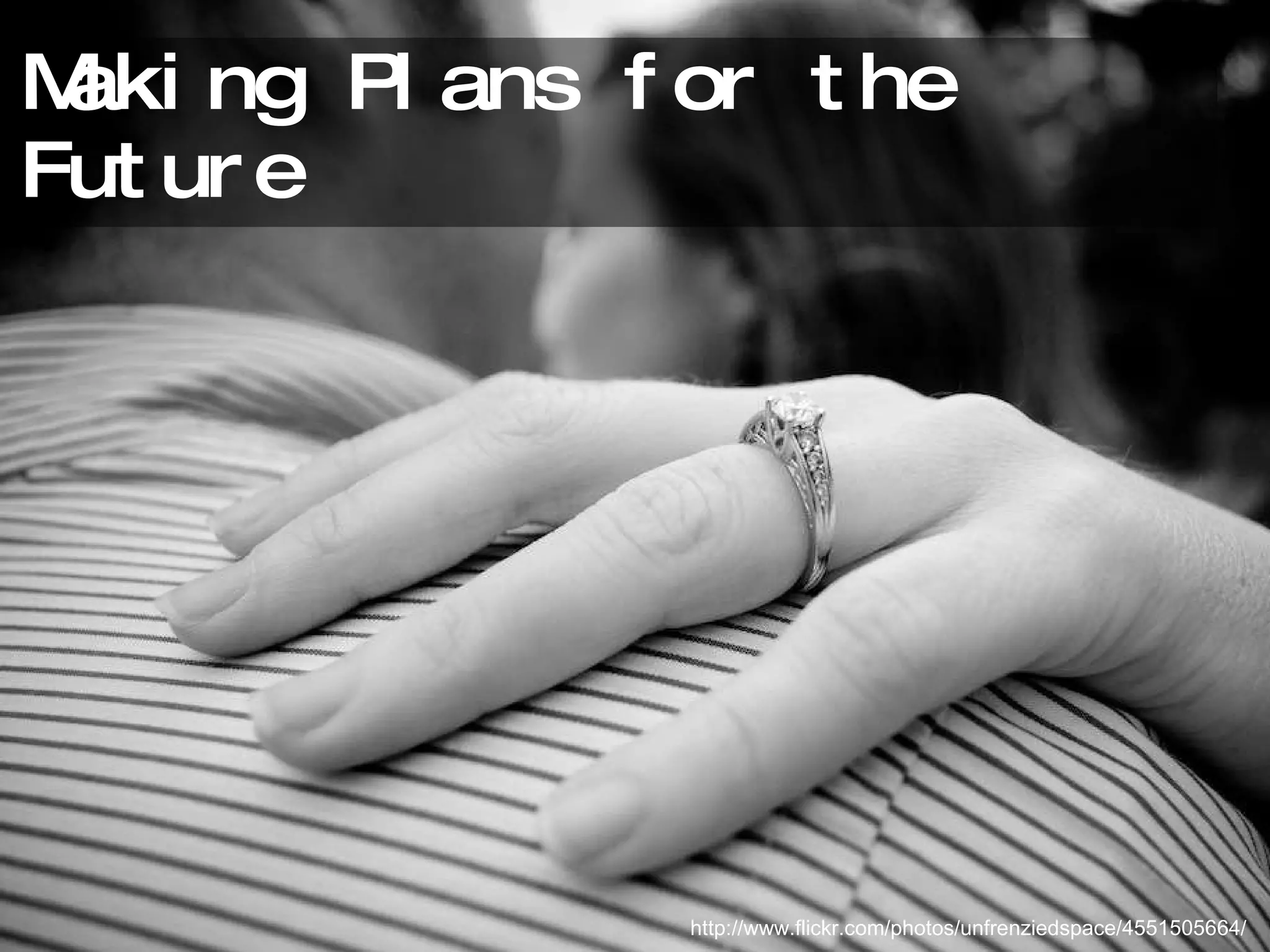 Making Plans for the Future http://www.flickr.com/photos/unfrenziedspace/4551505664/ 