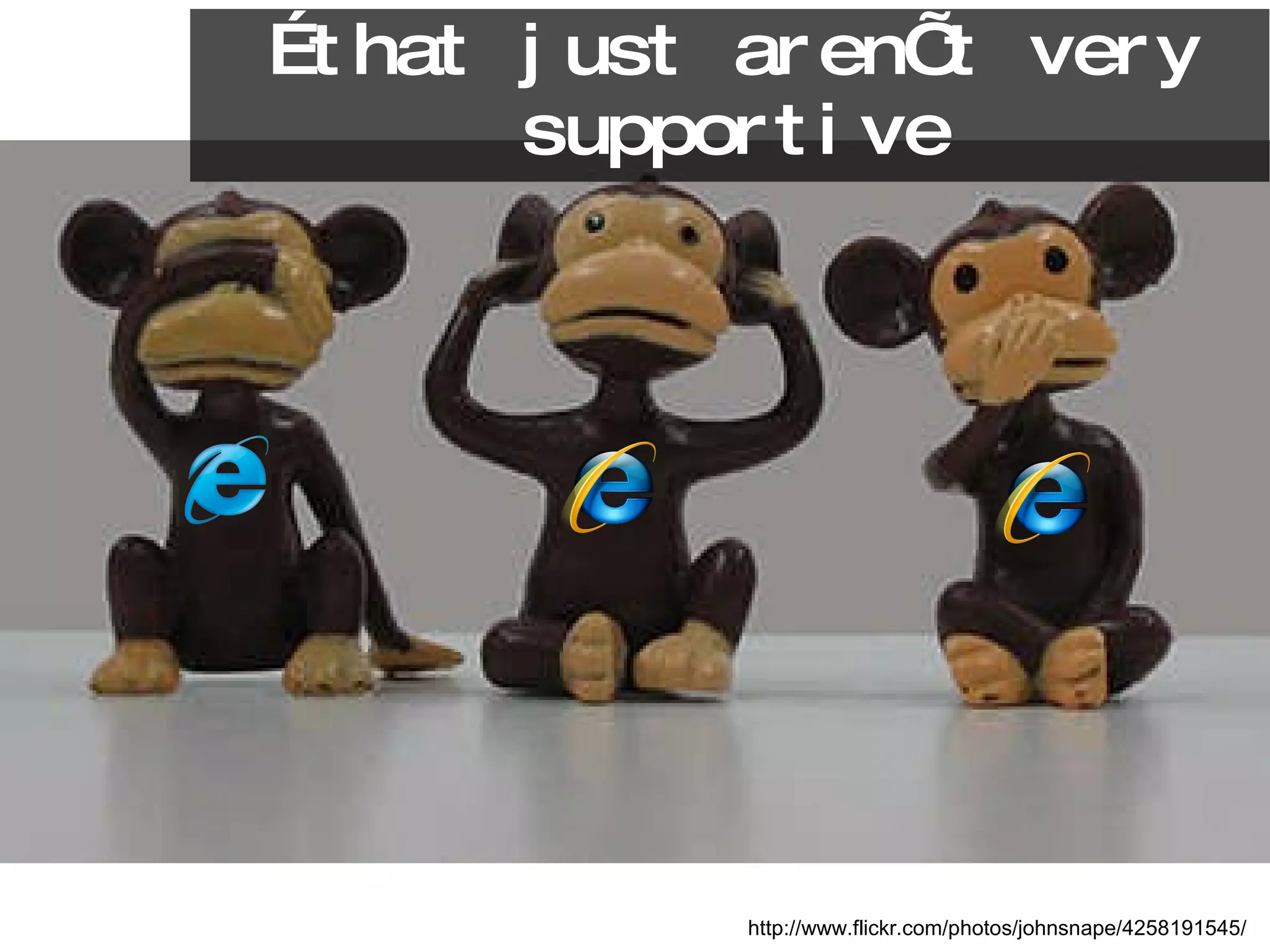 … that just aren’t very supportive http://www.flickr.com/photos/johnsnape/4258191545/ 