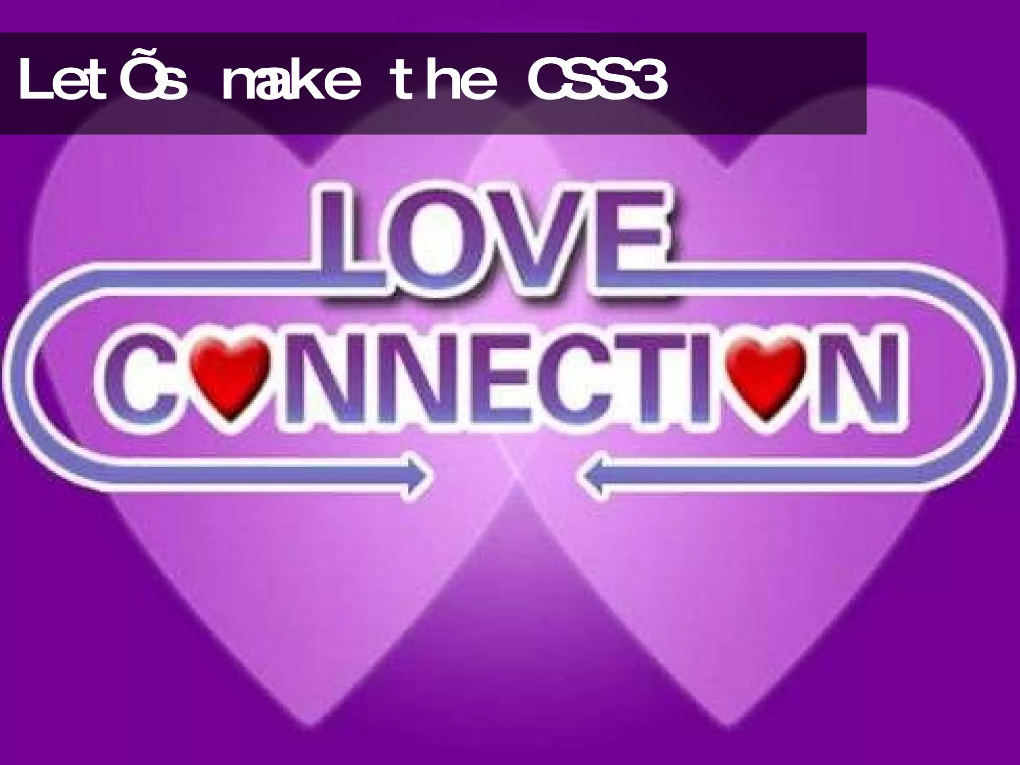 Let’s make the CSS3 