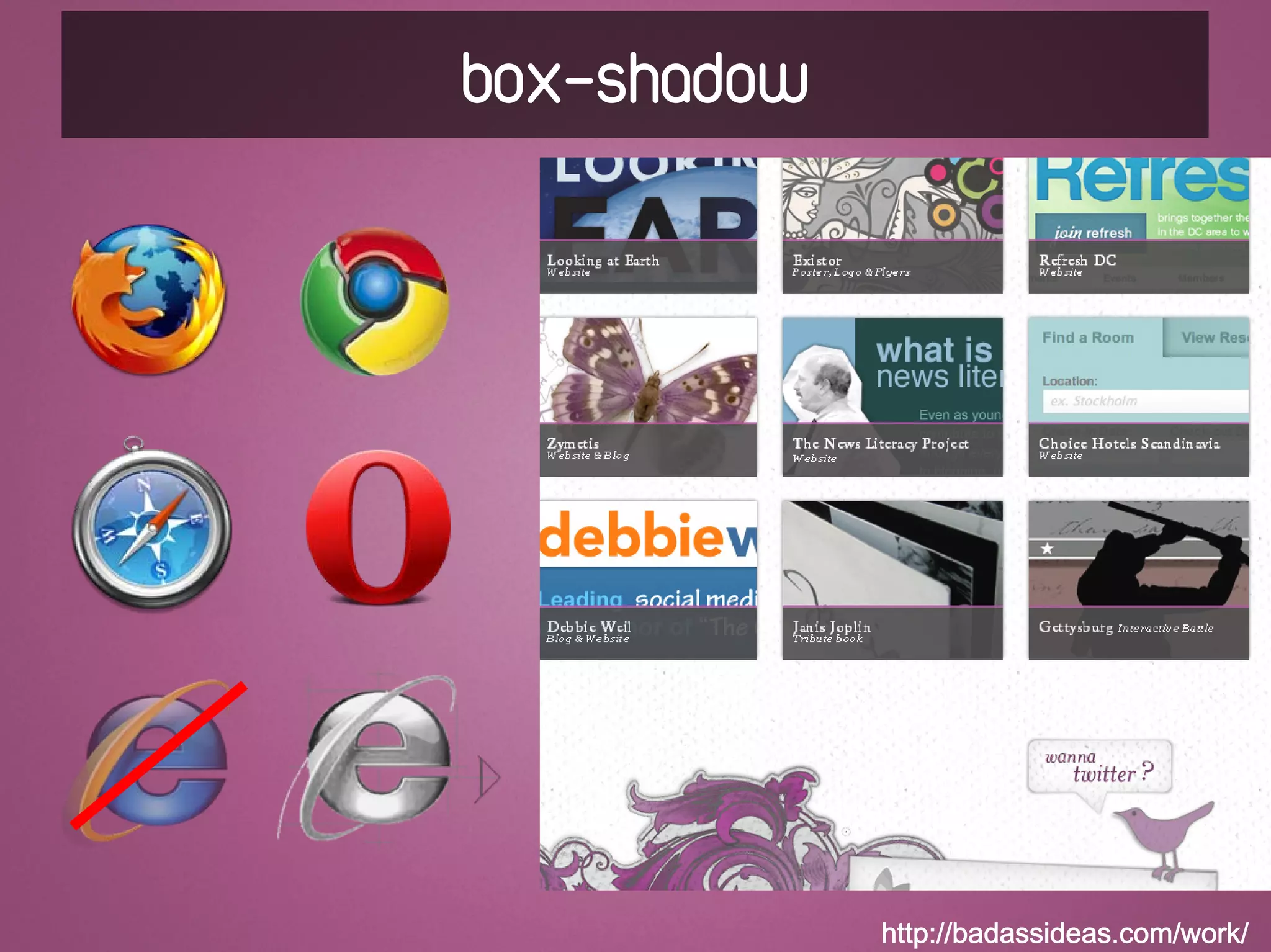 box-shadow




             http://badassideas.com/work/
 
