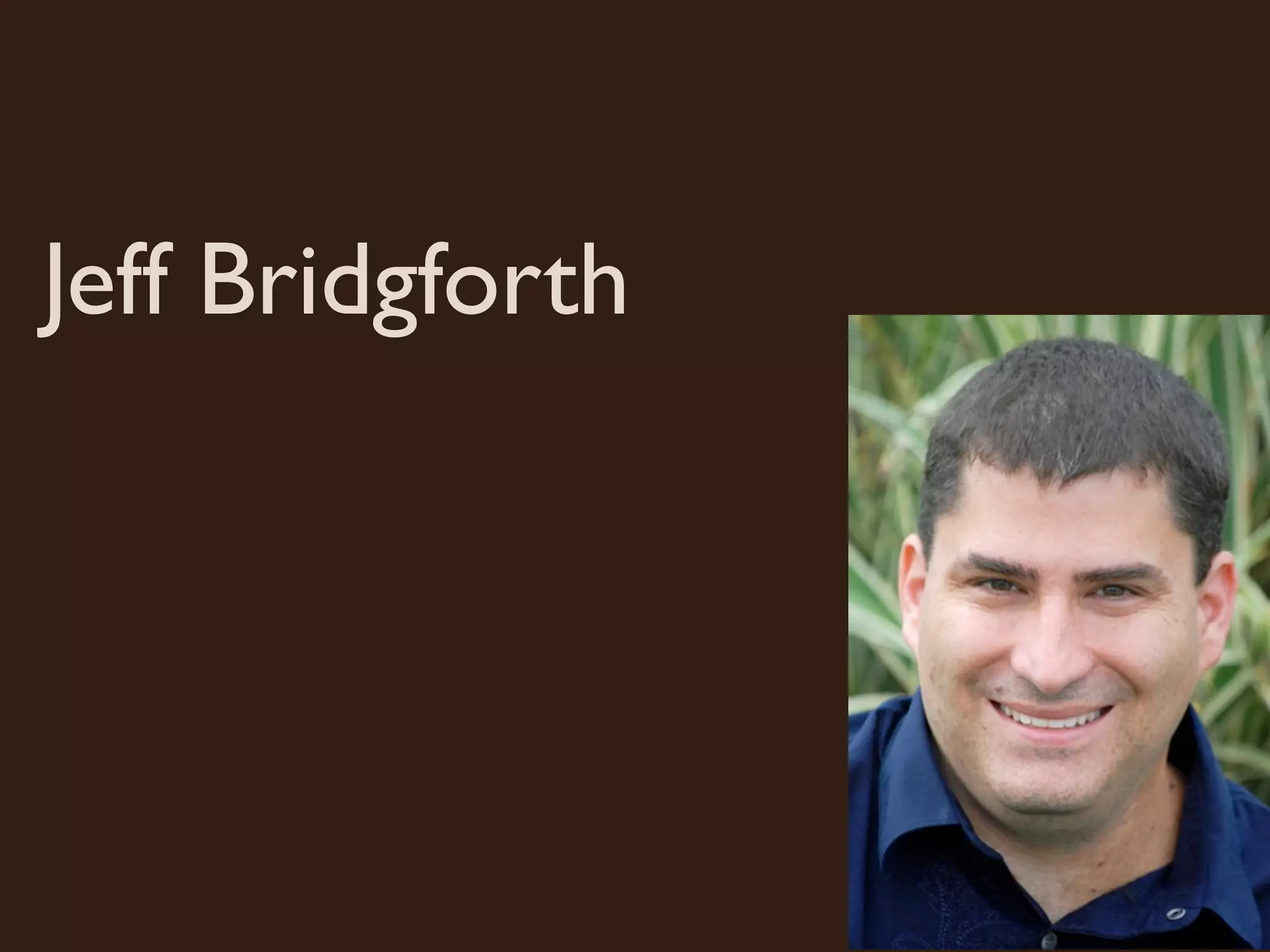 Jeff Bridgforth
 