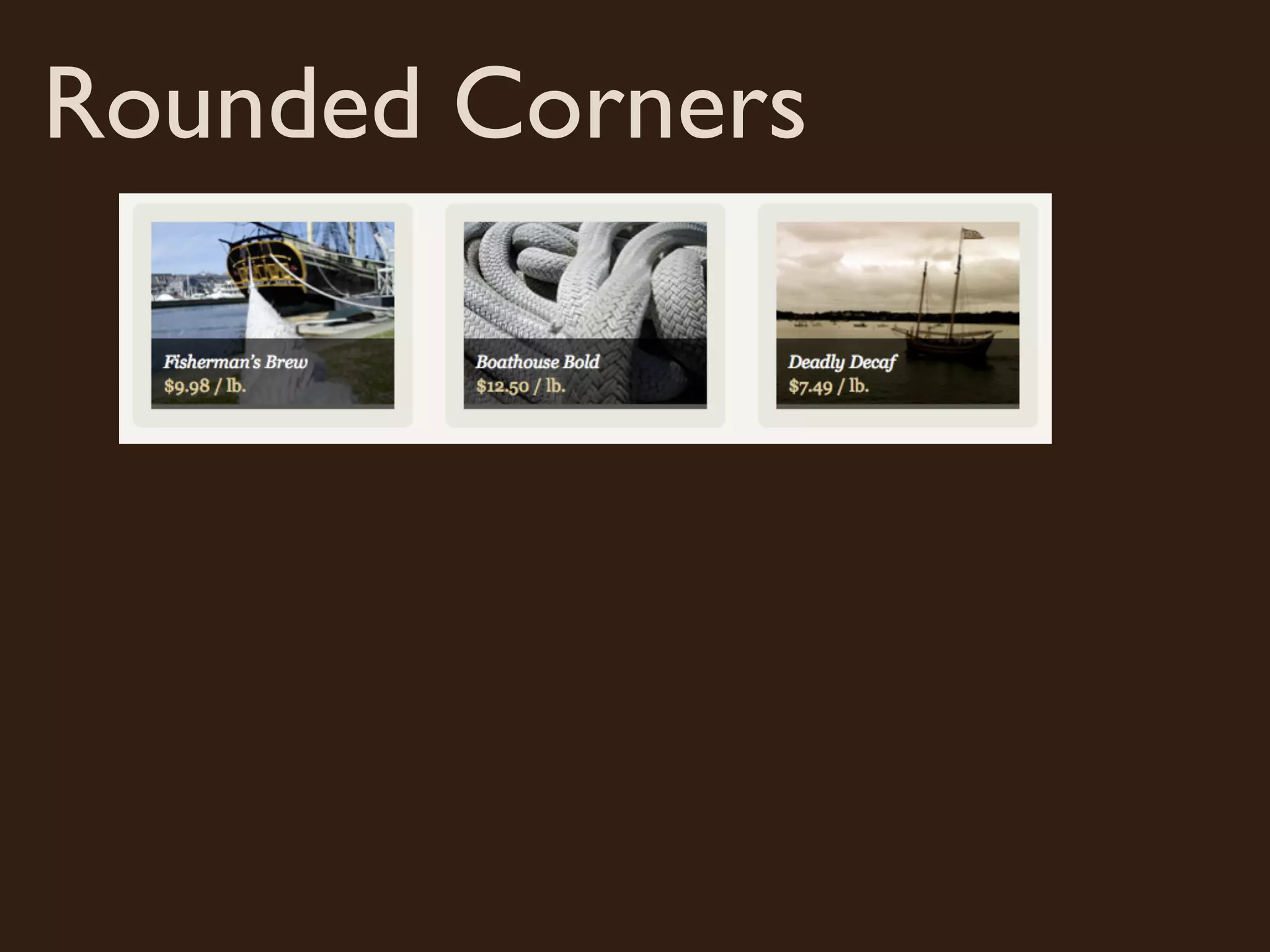 Rounded Corners
 