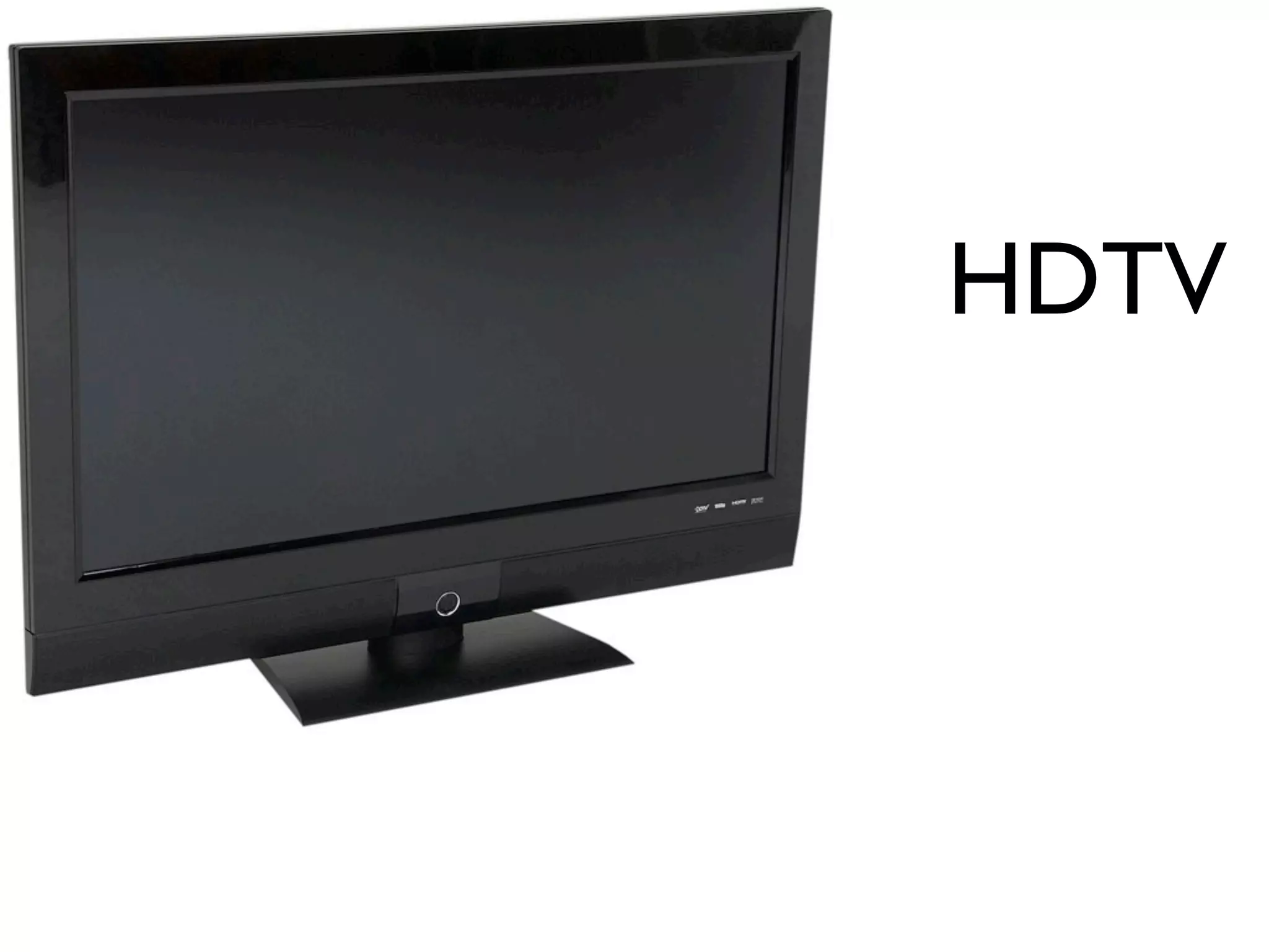 HDTV
 