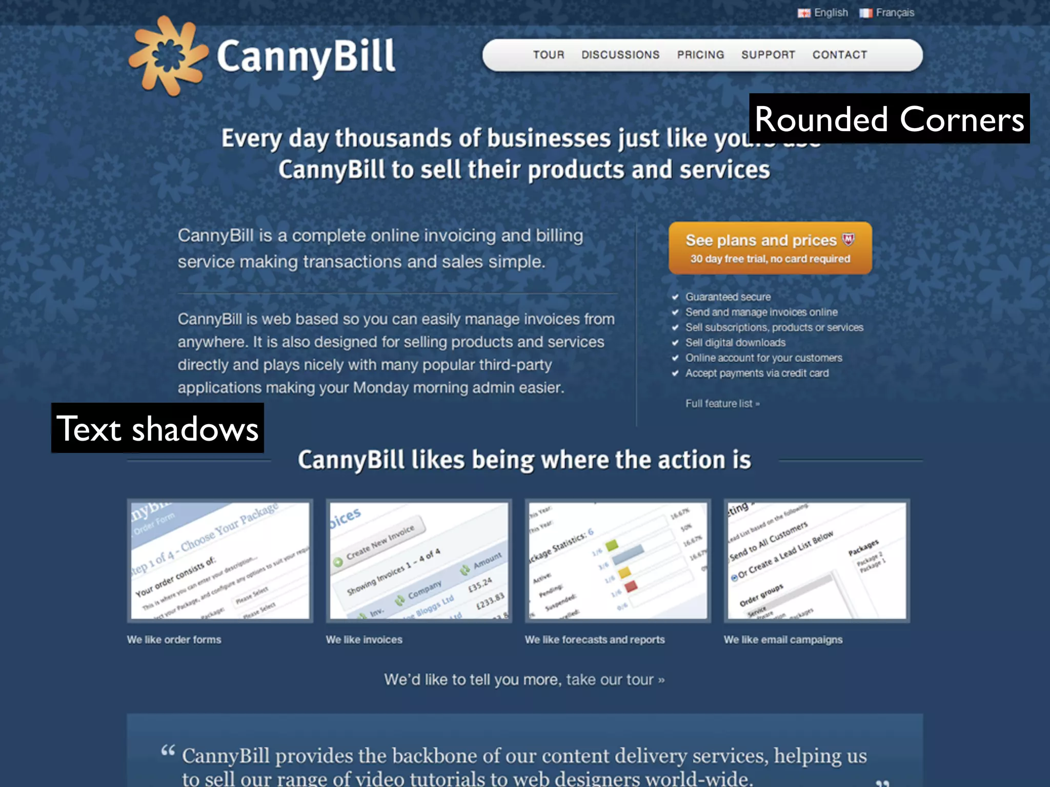 Rounded Corners
Text shadows
 