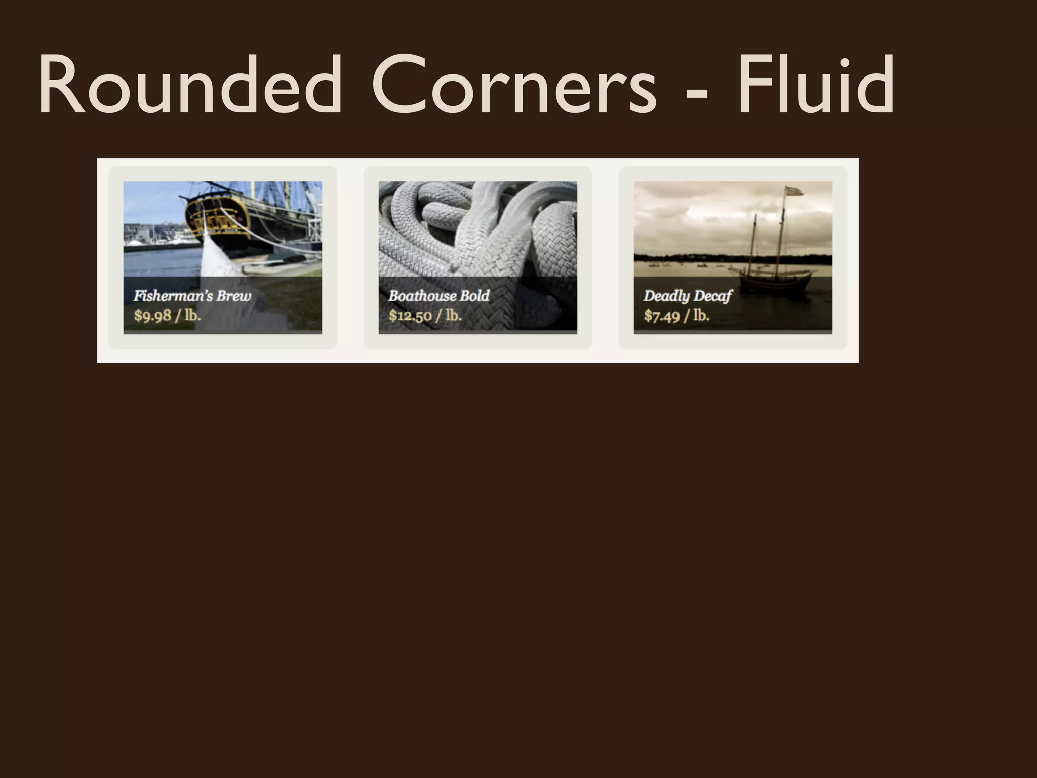 Rounded Corners - Fluid
 