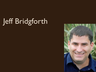 Jeff Bridgforth
 