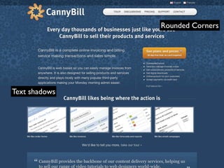 Rounded Corners




Text shadows
 