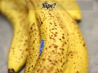 Ripe?




4
 
