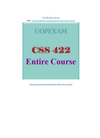 CSS 422 Entire Course
Link : http://uopexam.com/product/css-422-entire-course/
http://uopexam.com/product/css-422-entire-course/
 