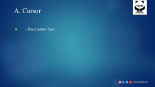@neelotpal.dey
A. Cursor
 - Description: Spec
 