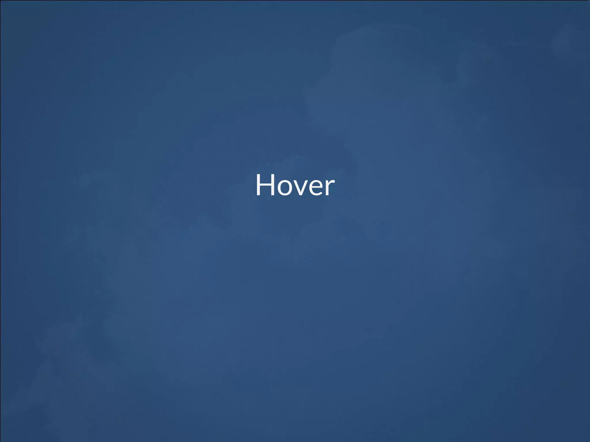 Hover
 