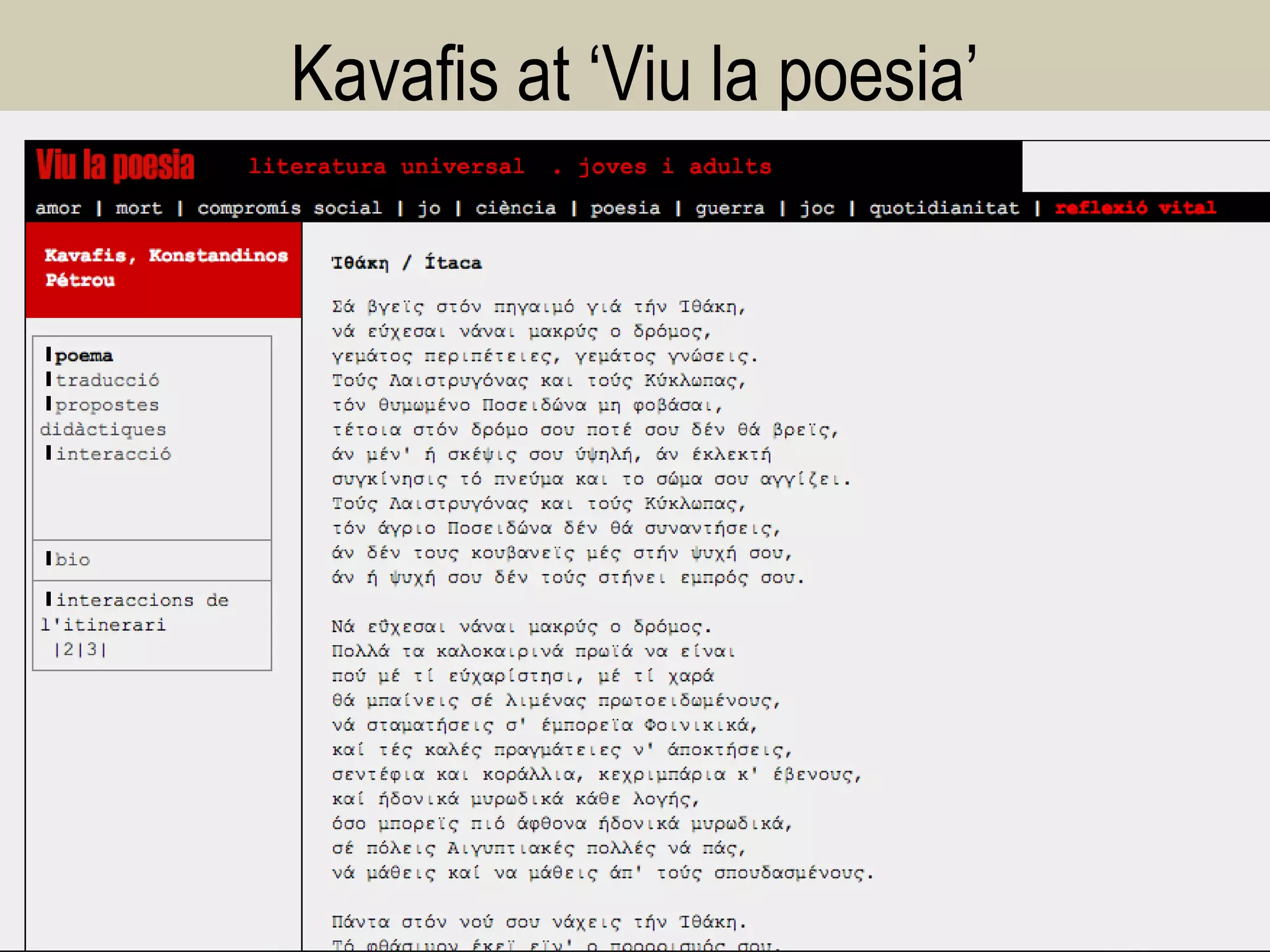 Kavafis at ‘Viu la poesia’ 
28  