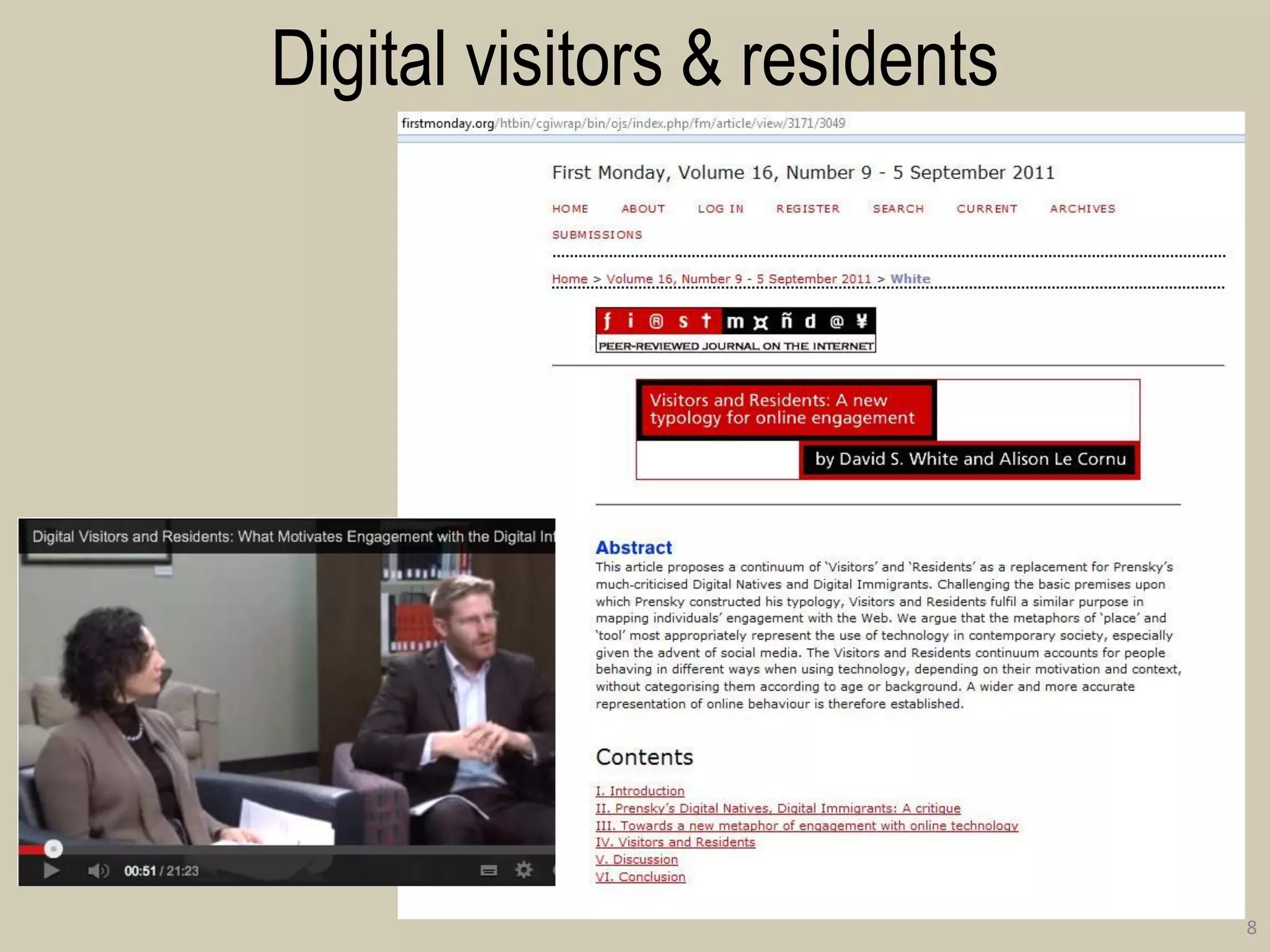 Digital visitors & residents 
8  