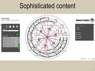 Sophisticated content 
26  