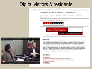 Digital visitors & residents 
8  