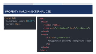 PROPERTY MARGIN (EXTERNAL CSS)
 