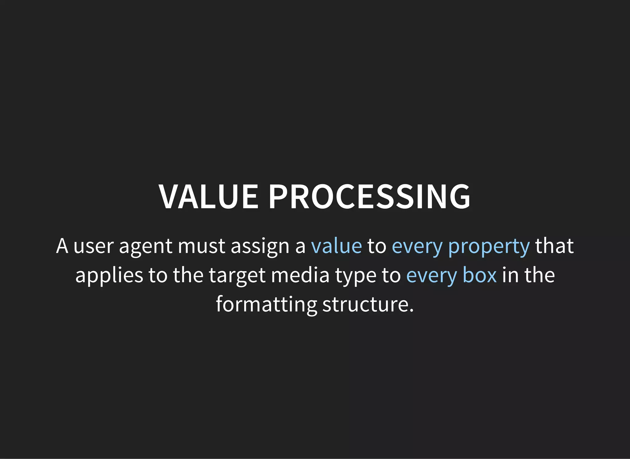 PSEUDO ELEMENTS
Pattern Meaning Level
E::first-line the first formatted line of an E element 1
E::first-letter the first formatted letter of an E element 1
E::before generated content before an E element 2
E::after generated content after an E element 2
 