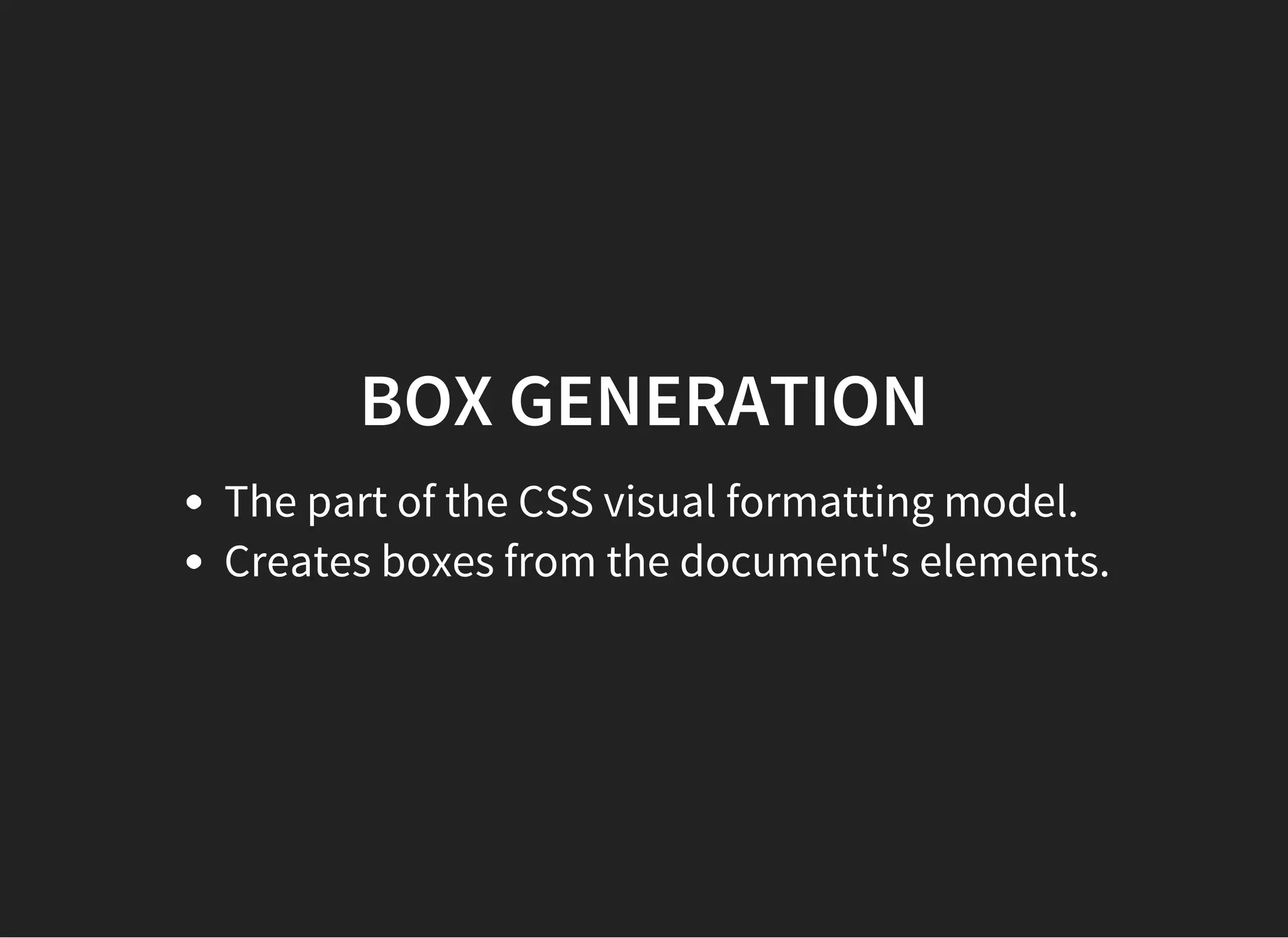 VISUAL FORMATTING
MODEL
 