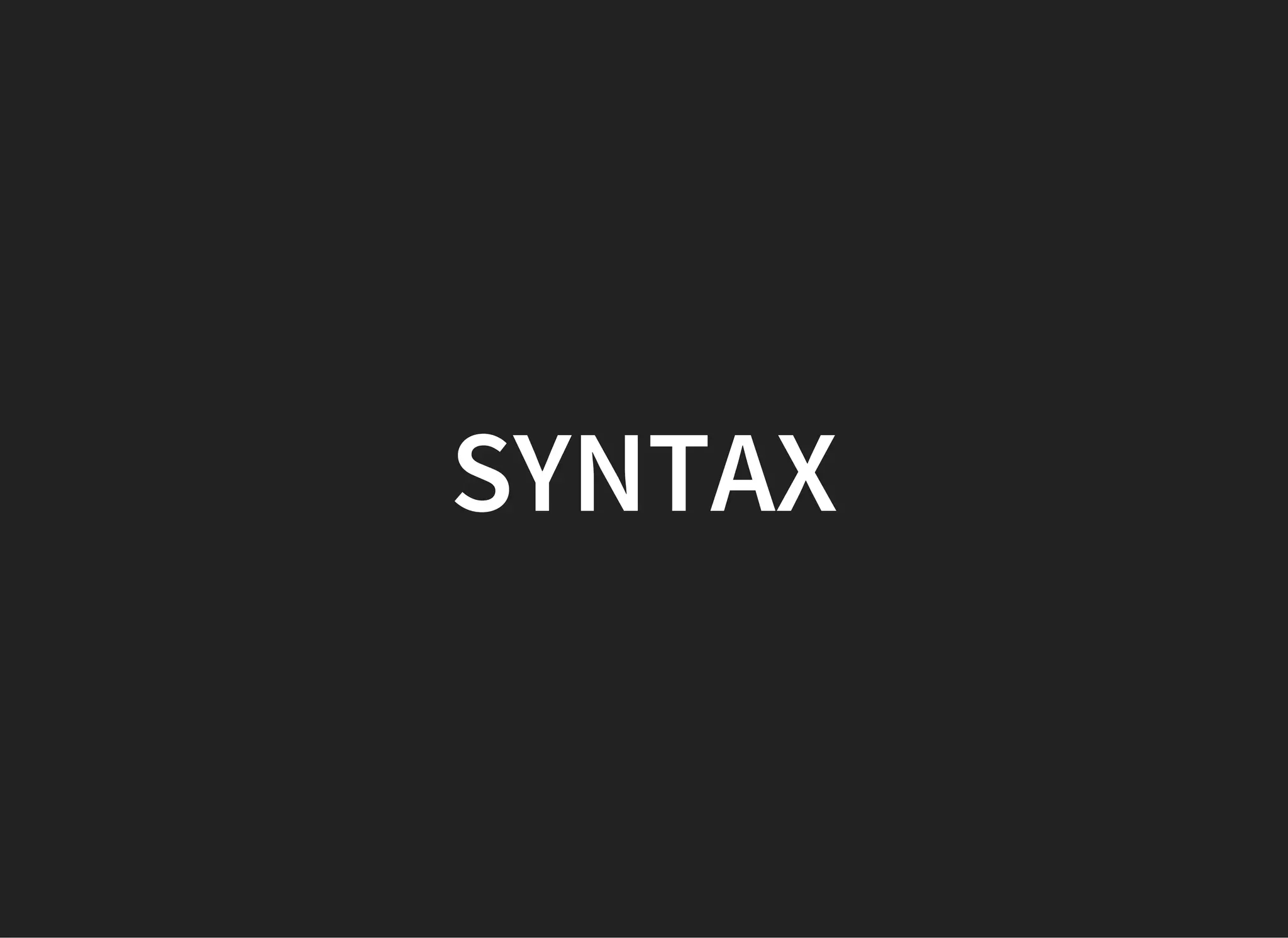 SYNTAX
 
