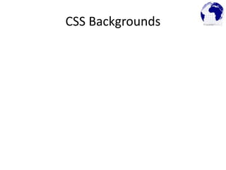 CSS Backgrounds
 