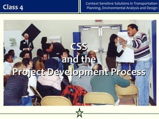 Class 4 CSS and the Project Development Process 