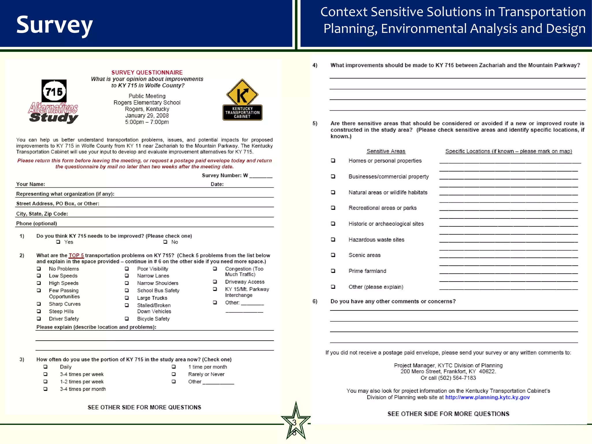 Context Sensitive Solutions in Transportation
Survey       Planning, Environmental Analysis and Design




         3
         8
 
