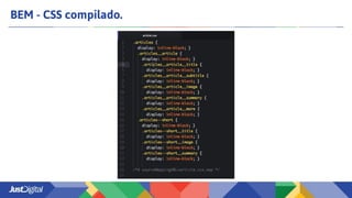 BEM - CSS compilado.
 