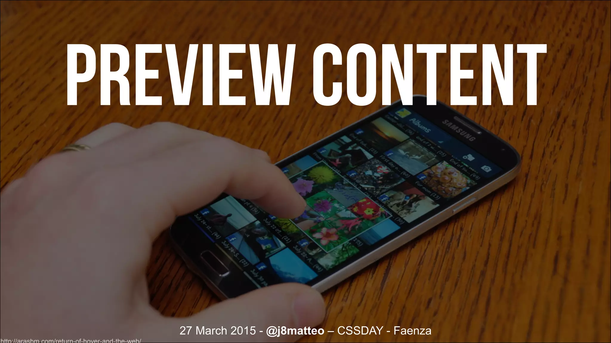 27 March 2015 - @j8matteo – CSSDAY - Faenza
Preview content
 
